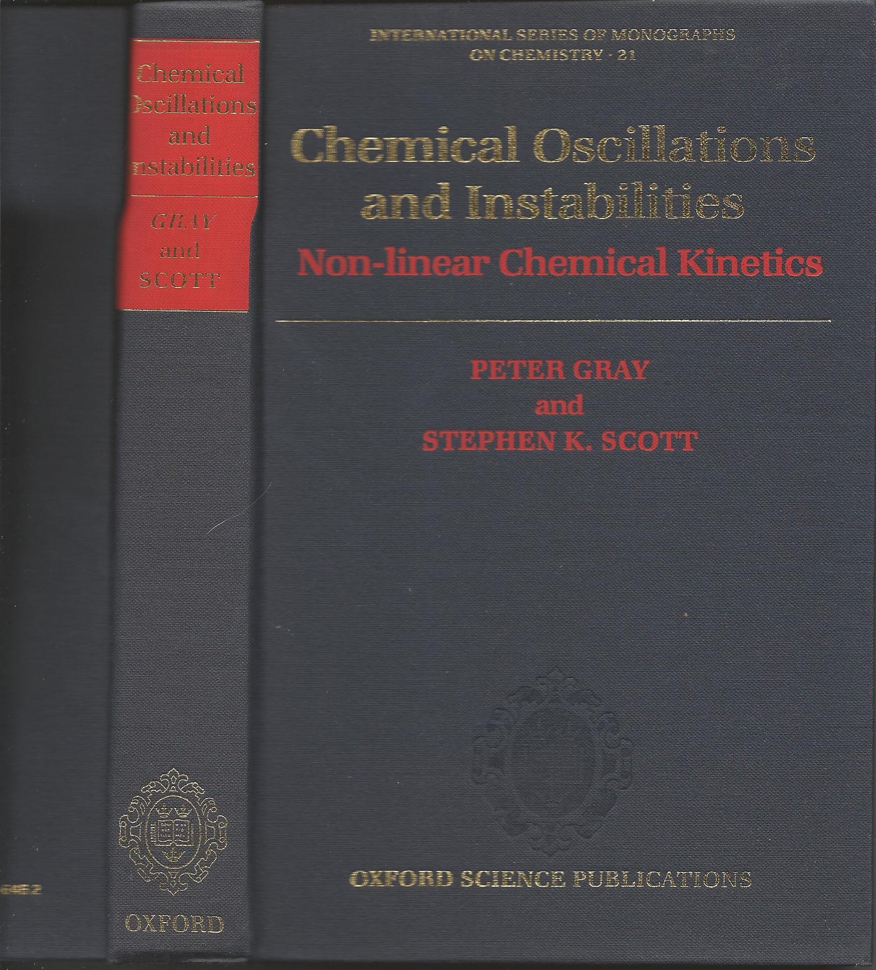chemical oscillations and instabilities non linear chemical kinetics  gray, peter, scott, stephen k.