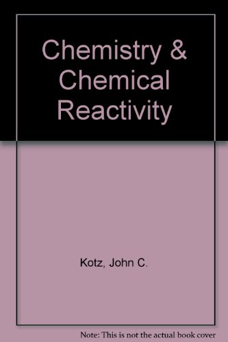 chemistry and chemical reactivity har/psc edition kotz, john c., treichel, paul, townsend, john r.