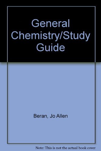 general chemistry/study guide  jo allen beran, brescia, arents, meislich, turk 0155295438, 9780155295438