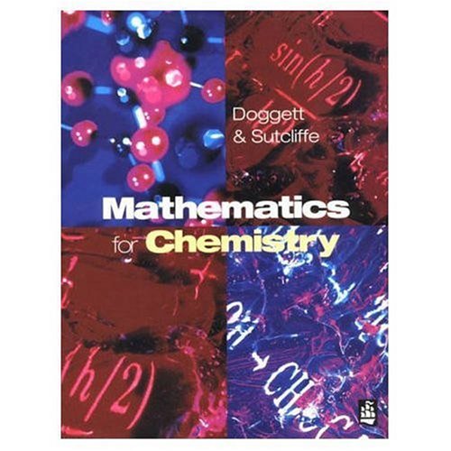 mathematics for chemistry essential maths for students 1st edition doggett, graham, sutcliffe, brian t.