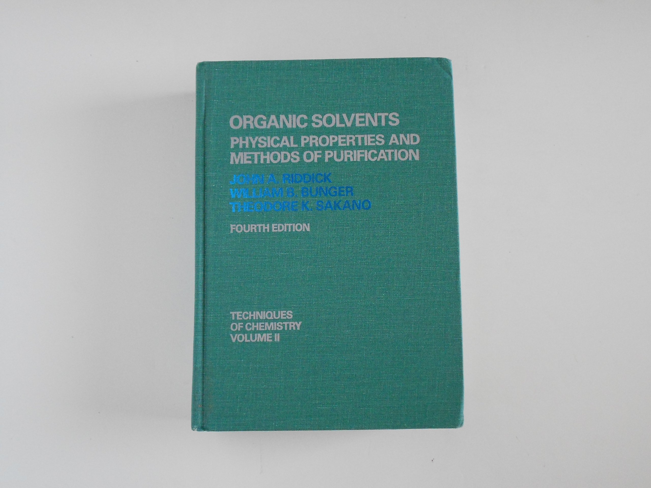 organic solvents physical properties and methods of purification 4th edition riddick, john a., bunger,