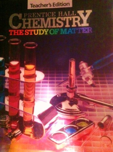 prentice hall chemistry the study of matter teacher edition dorin 0131273418, 9780131273412