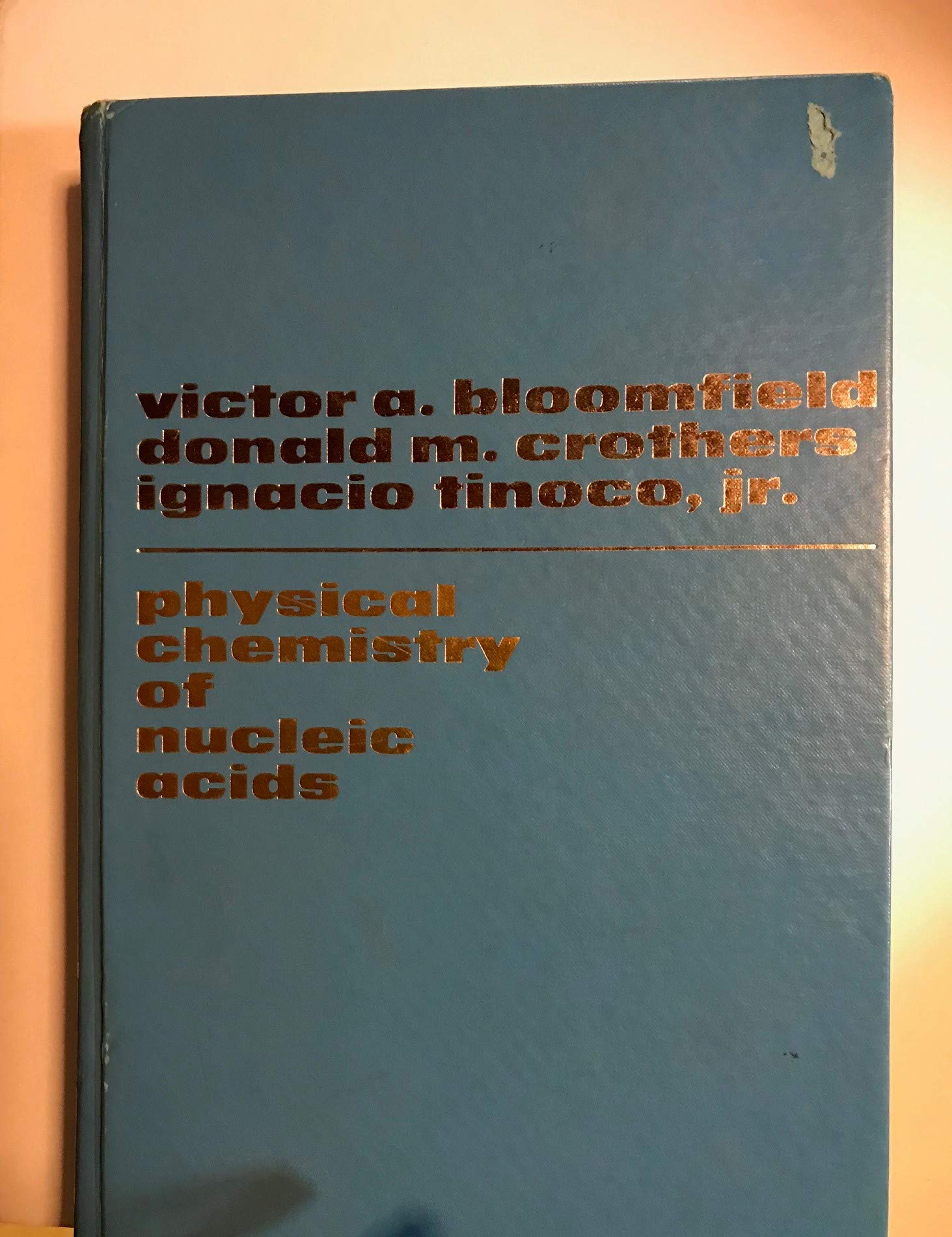 physical chemistry of nucleic acids  bloomfield, victor a 0060407794, 9780060407797