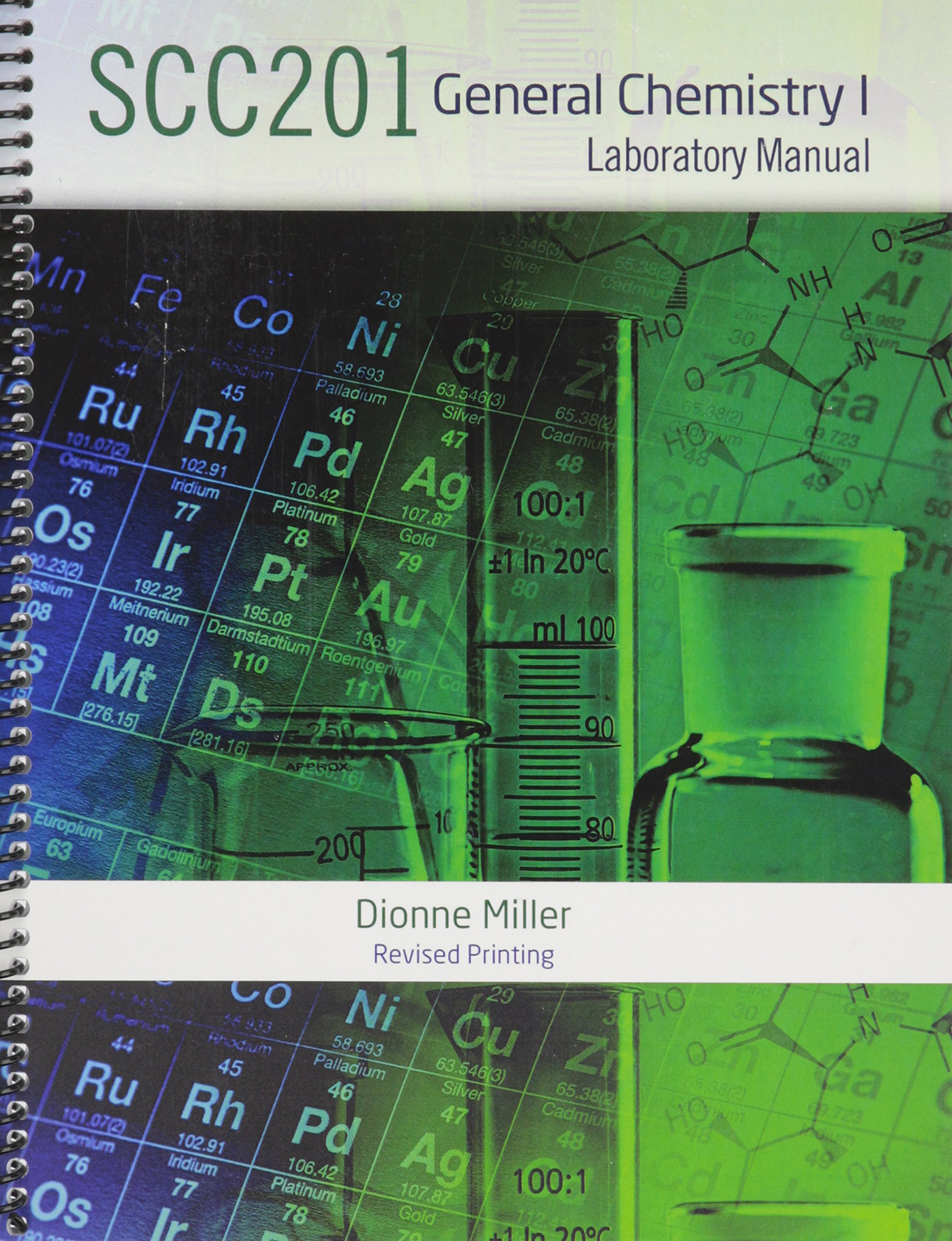 general chemistry i scc201 lab manual 1st edition dionne miller 1465272054, 9781465272058