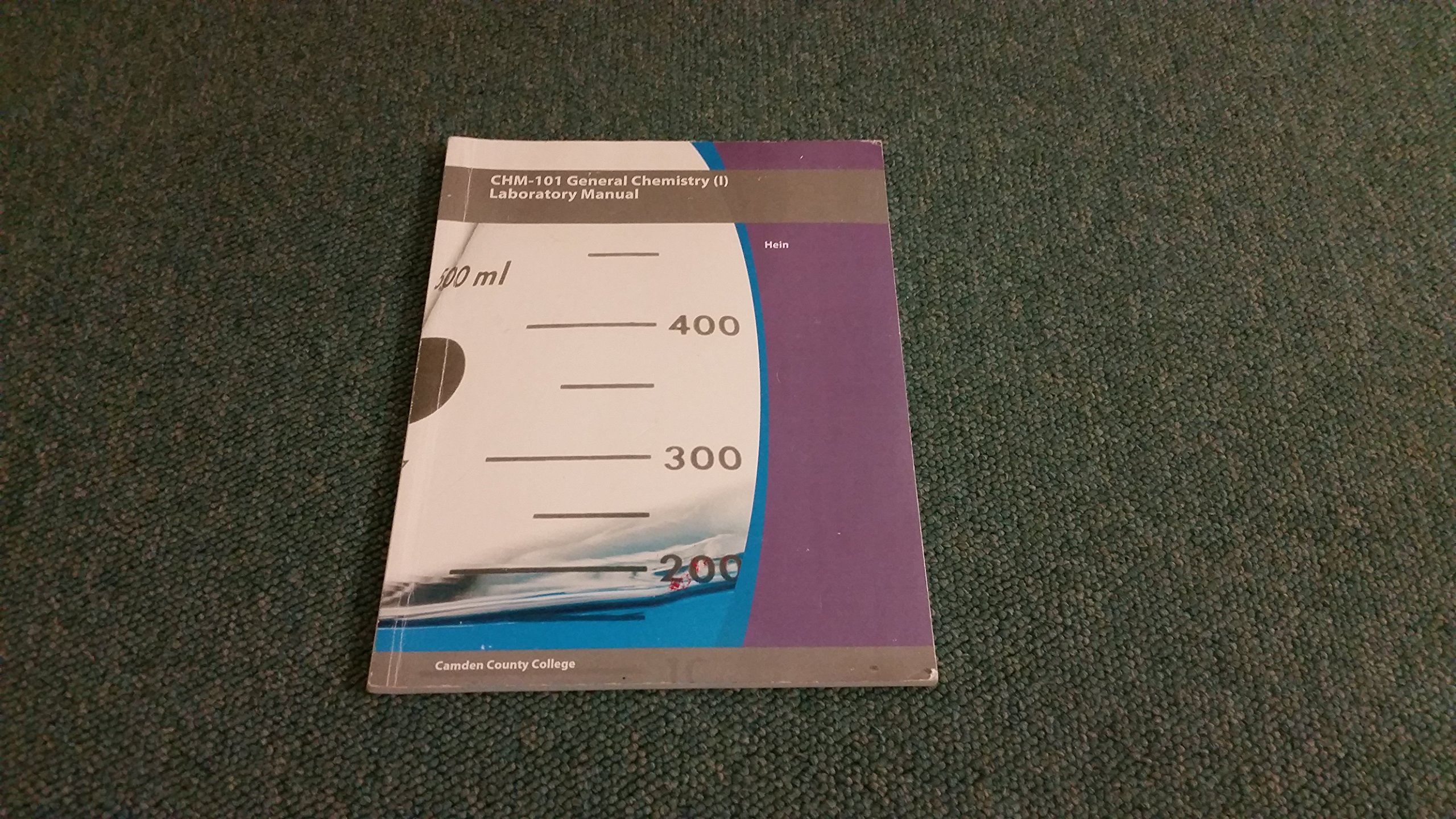 chm 101 general chemistry laboratory manual 10th edition morris hein, judith n. peisen, and james m. ritchey