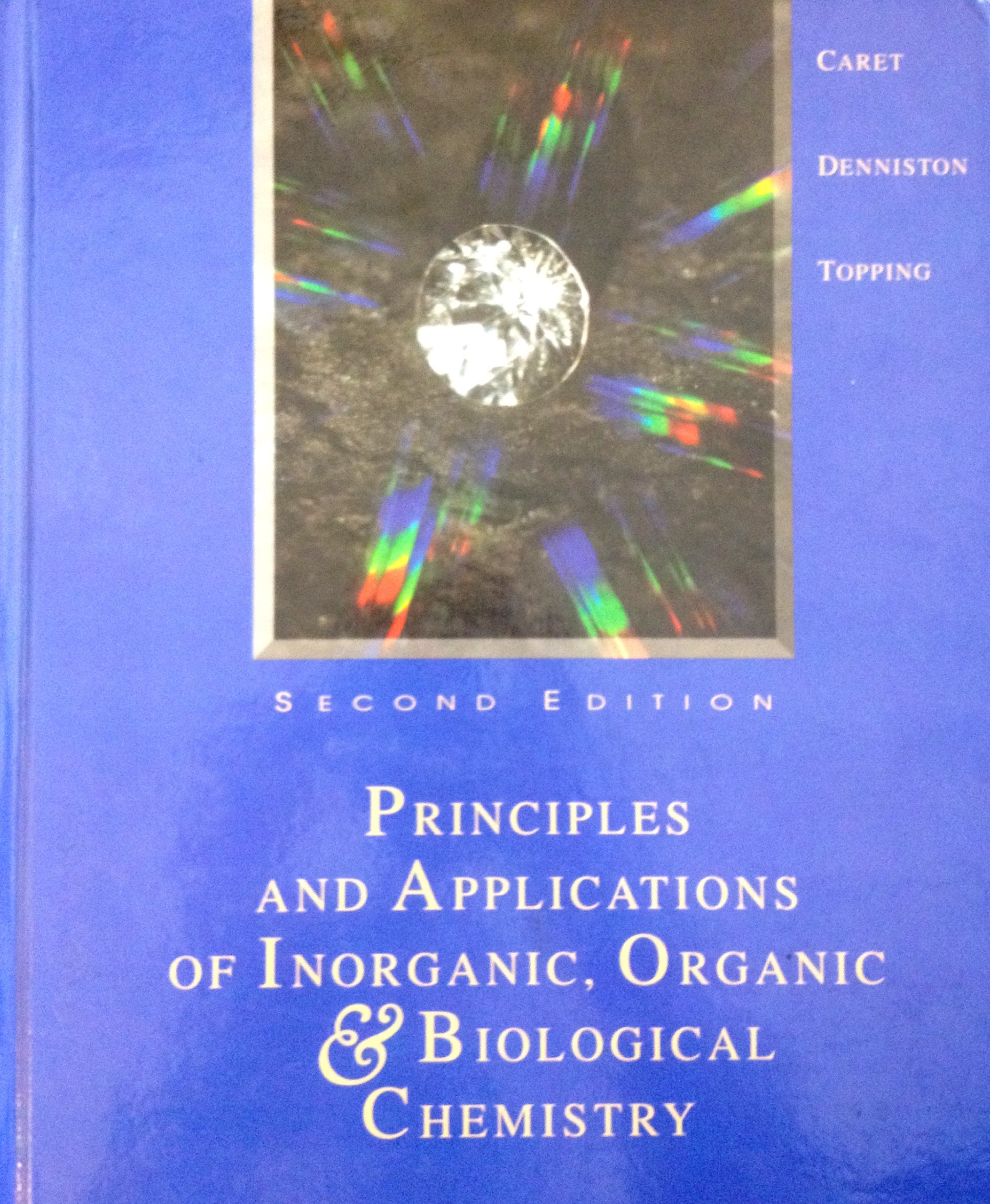 principles and applications of inorganic oranic and biological chemistry 2nd edition caret, robert l.,