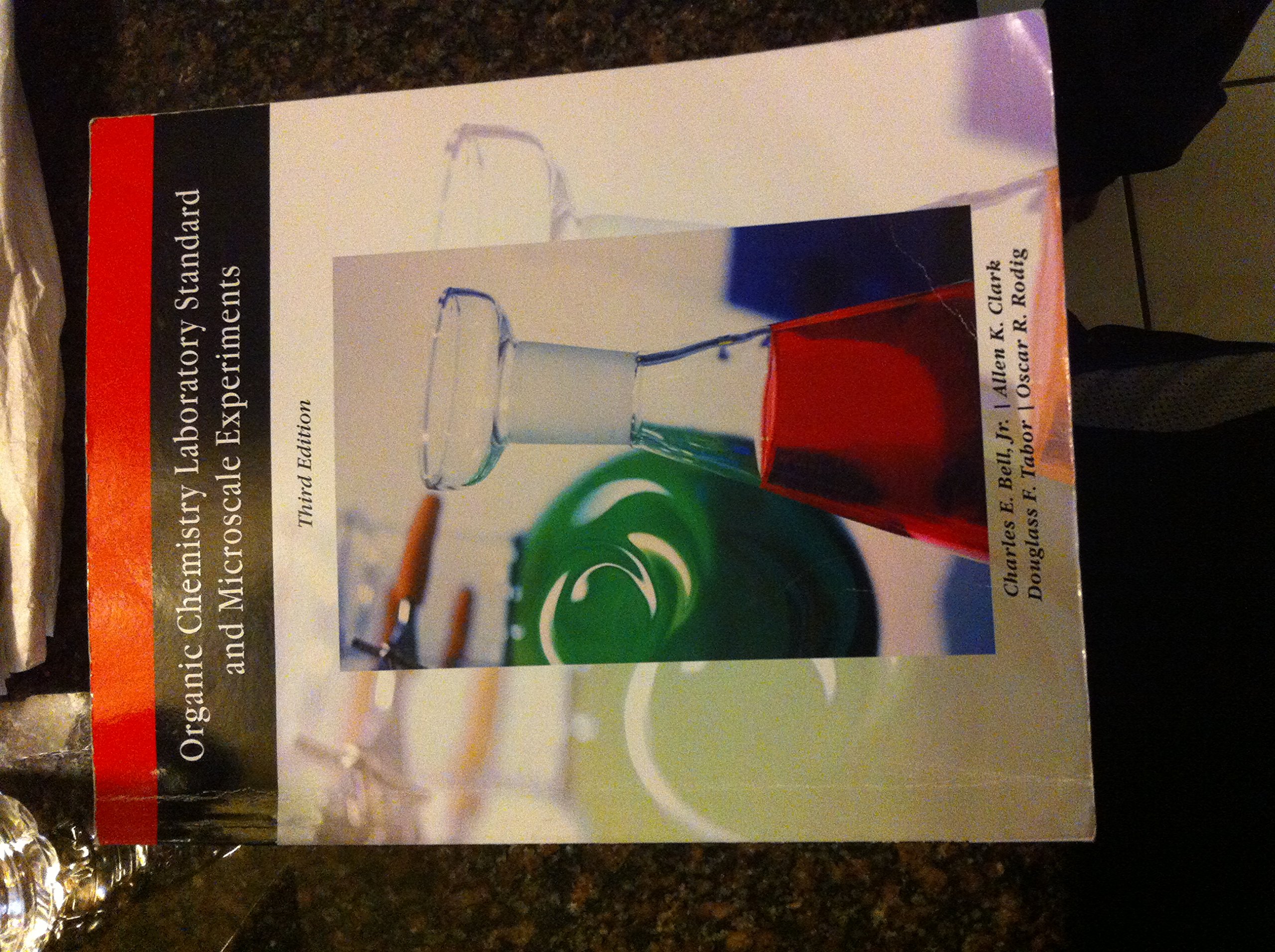 organic chemistry laboratory standard and microscale experiments  charles e. bell, jr, allen k. clark,