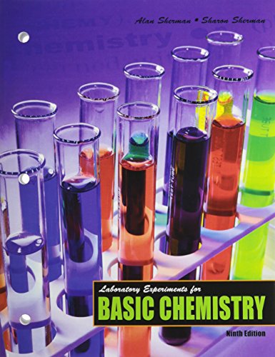 laboratory experiments for basic chemistry 9th edition alan sherman, sharon sherman 0757588050, 9780757588051
