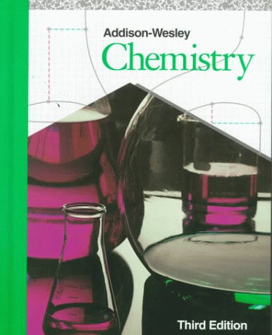 addison wesley chemistry 3rd edition antony c. wilbraham 0201282399, 9780201282399