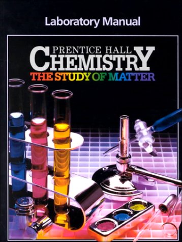 chemistry study of matter laboratory manual lab manual edition prentice hall 0131273582, 9780131273580
