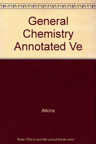 general chemistry annotated instructors version 2nd edition peter william atkins, p. w. atkins 0716722844,