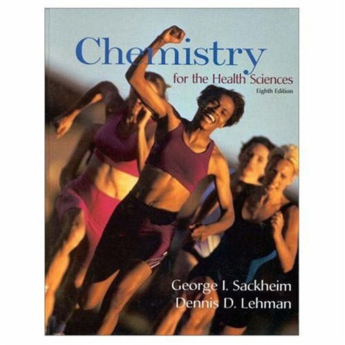 chemistry for the health sciences subsequent edition sackheim, george i., lehman, dennis d. 0137443196,