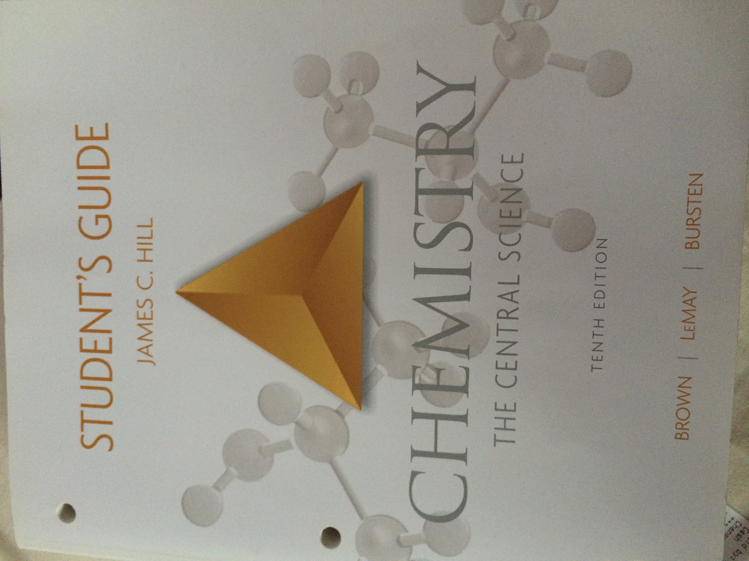 students guide chemistry the central science 10th edition hill, james c. 0131464841, 9780131464841