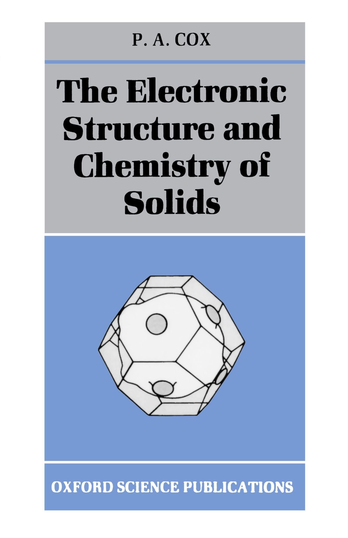 the electronic structure and chemistry of solids 1st edition cox, p. a. 0198552041, 9780198552048