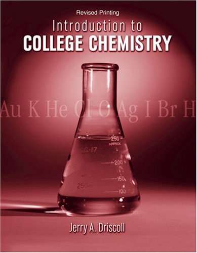 introduction to college chemistry 1st edition jerry driscoll 0757517447, 9780757517440