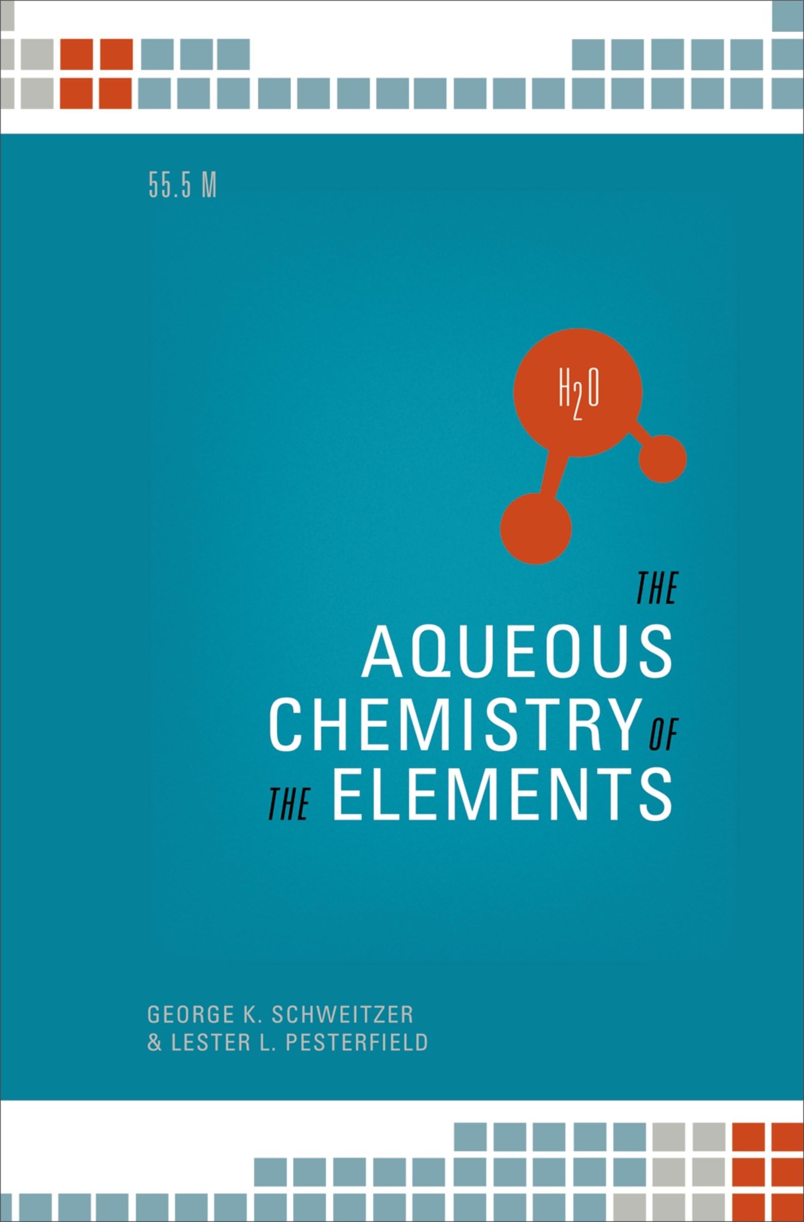 the aqueous chemistry of the elements 1st edition schweitzer, george k., pesterfield, lester l. 019539335x,