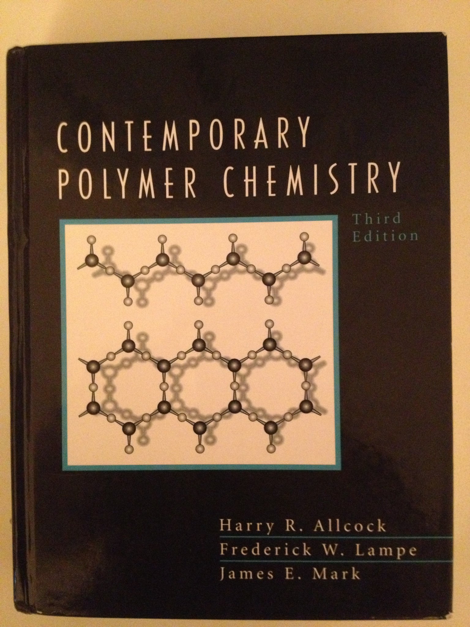 contemporary polymer chemistry 3rd revised edition allcock, harry, lampe, fred, mark, professor of history