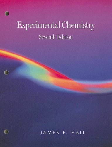experimental chemistry lab manual 7th edition james f. hall 0618528482, 9780618528486