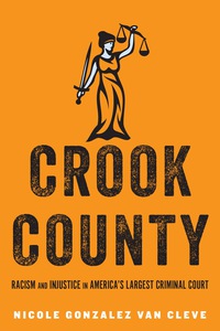 crook county 1st edition nicole gonzalez van cleve 0804790434, 9780804790437