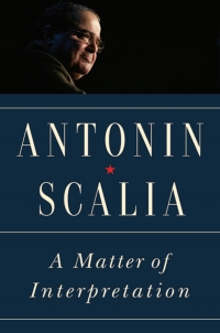 a matter of interpretation 1st edition antonin scalia 0691174040, 9780691174044