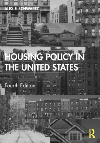 housing policy in the united states 4th edition alex f. schwartz 0367563916, 9780367563912