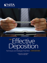 effective deposition 5th edition peter t. hoffman, david m. malone 160156774x, 9781601567741