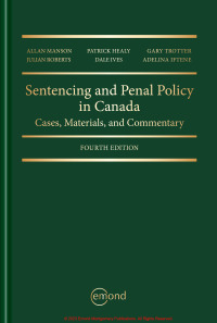 sentencing and penal policy in canada cases materials and commentary 4th edition allan s. manson, patrick