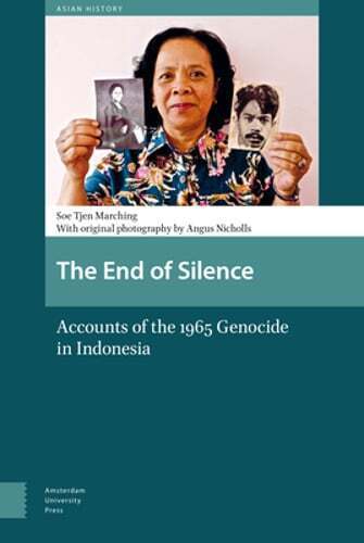 the end of silence accounts of the 1965 genocide in indonesia by marching used 1st edition soe tjen marching