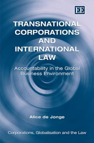 corporations globalisation and the law ser transnational corporations and international law accountability in