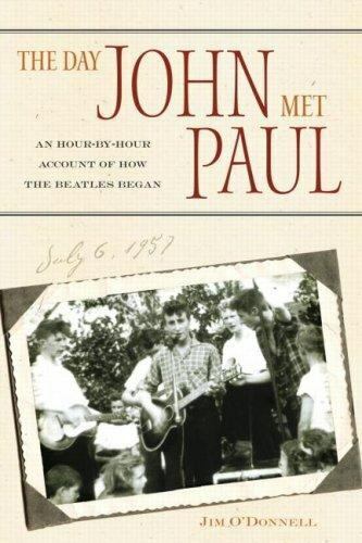 the day john met paul an hour by hour account of how the beatles began by jim odonnell 1st edition jim