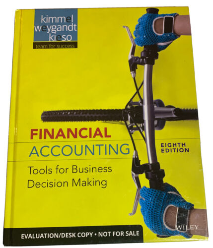 financial accounting tools for business decision making 8th edition wiley 9781119221944, 1119221943