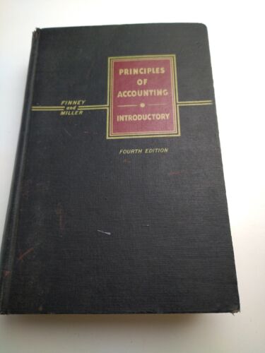 principles of accounting introductory by finney and miller fourth edition 1953 1st edition fenney and miller