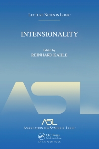 intensionality 1st edition reinhard kahle 1568812671, 1439864306, 9781568812670, 9781439864302