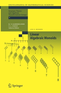 linear algebraic monoids 1st edition lex e. renner 3540242414, 3540275568, 9783540242413, 9783540275565