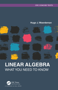 linear algebra 1st edition hugo j. woerdeman 0367697386, 1000345890, 9780367697389, 9781000345896