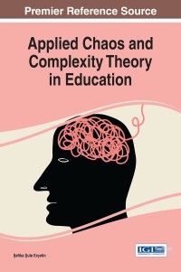 applied chaos and complexity theory in education 1st edition efika ?ule er?etin 1522504605, 1522504621,