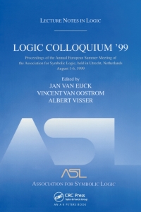 logic colloquium 99 1st edition jan van eijck 1568811993, 1439864454, 9781568811994, 9781439864456