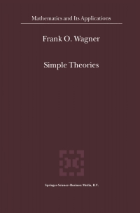 simple theories 1st edition frank o. wagner 0792362217, 9401730024, 9780792362210, 9789401730020
