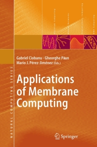 applications of membrane computing 1st edition gheorghe p?un, mario de jes?s p?rez jim?nez, gabriel ciobanu
