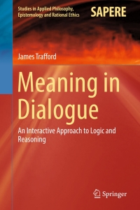meaning in dialogue 1st edition james trafford 3319472046, 3319472054, 9783319472041, 9783319472058