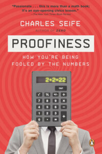 proofiness 1st edition charles seife 0670022160, 1101443502, 9780670022168, 9781101443507