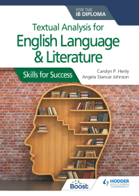 textual analysis for english language and literature for the ib diploma 1st edition carolyn p. henly, angela