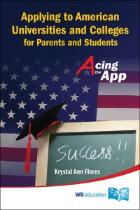applying to american universities and colleges for parents and students acing the app 1st edition krystal