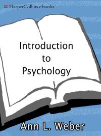 introduction to psychology 1st edition ann l. weber, joseph johnson 0060881526, 0062115073, 9780060881528,