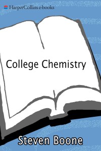college chemistry 1st edition steven boone, drew h. wolfe 0062116746, 9780062116741