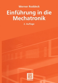 einf hrung in die mechatronik 2nd edition werner roddeck 3519163578, 3322911802, 9783519163572, 9783322911803