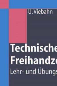 technisches freihandzeichnen 5th edition ulrich viebahn 3540207732, 3540350128, 9783540207733, 9783540350125