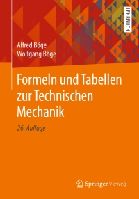 formeln und tabellen zur technischen mechanik 26th edition alfred b?ge, wolfgang b?ge 3658258063,