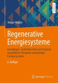 regenerative energiesysteme 6th edition holger watter 365835867x, 3658358688, 9783658358679, 9783658358686