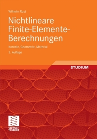 nichtlineare finite elemente berechnungen 2nd edition wilhelm rust 3834814911, 3834881481, 9783834814913,